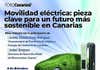 Foro CANARIAS7: Movilidad eléctrica, pieza clave para un futuro más sostenible en Canarias