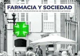 100 años del Colegio Oficial de Farmacéuticos de Las Palmas
