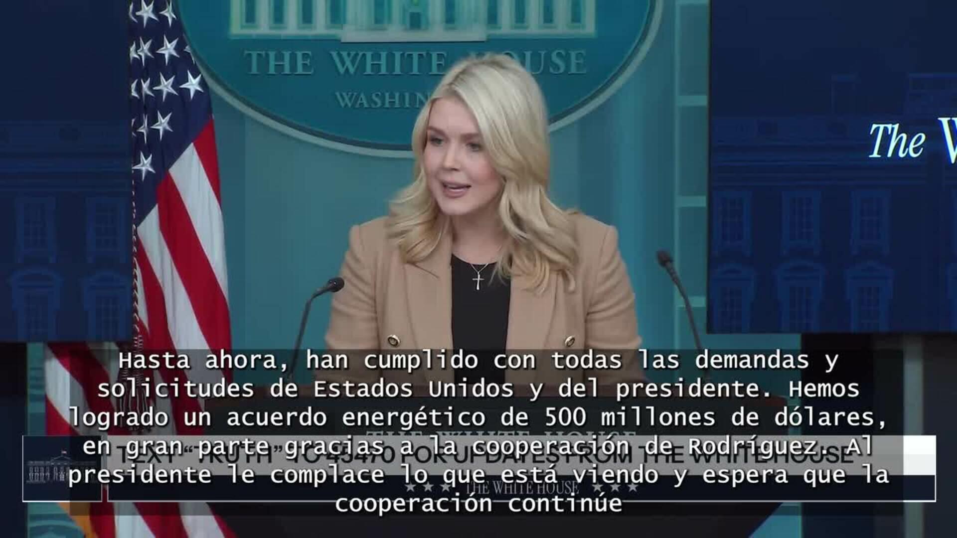 La Casa Blanca asegura que "hasta ahora" Delcy Rodríguez "ha cumplido con todas las demandas"